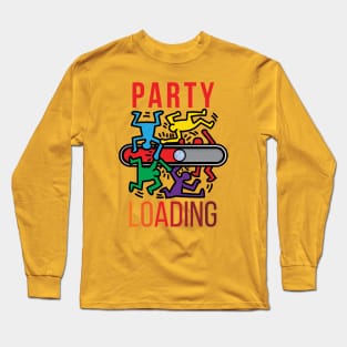 Party is loading Long Sleeve T-Shirt